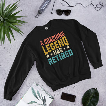 A Coaching Legend Has Retired Sweatshirt, Retirement Party Hoodie, Retired Pullover, Retiree Apparel, Retirement Gift, Retiring