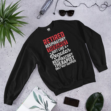 Retired Respiratory Therapist Sweatshirt, Retirement Party Hoodie, Retired Pullover, Retiree Apparel, Retirement Gift, Retiring