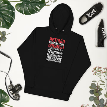 Retired Respiratory Therapist Hoodie, Retirement Party Sweatshirt, Retired Pullover, Retiree Apparel, Retirement Gift, Retiring