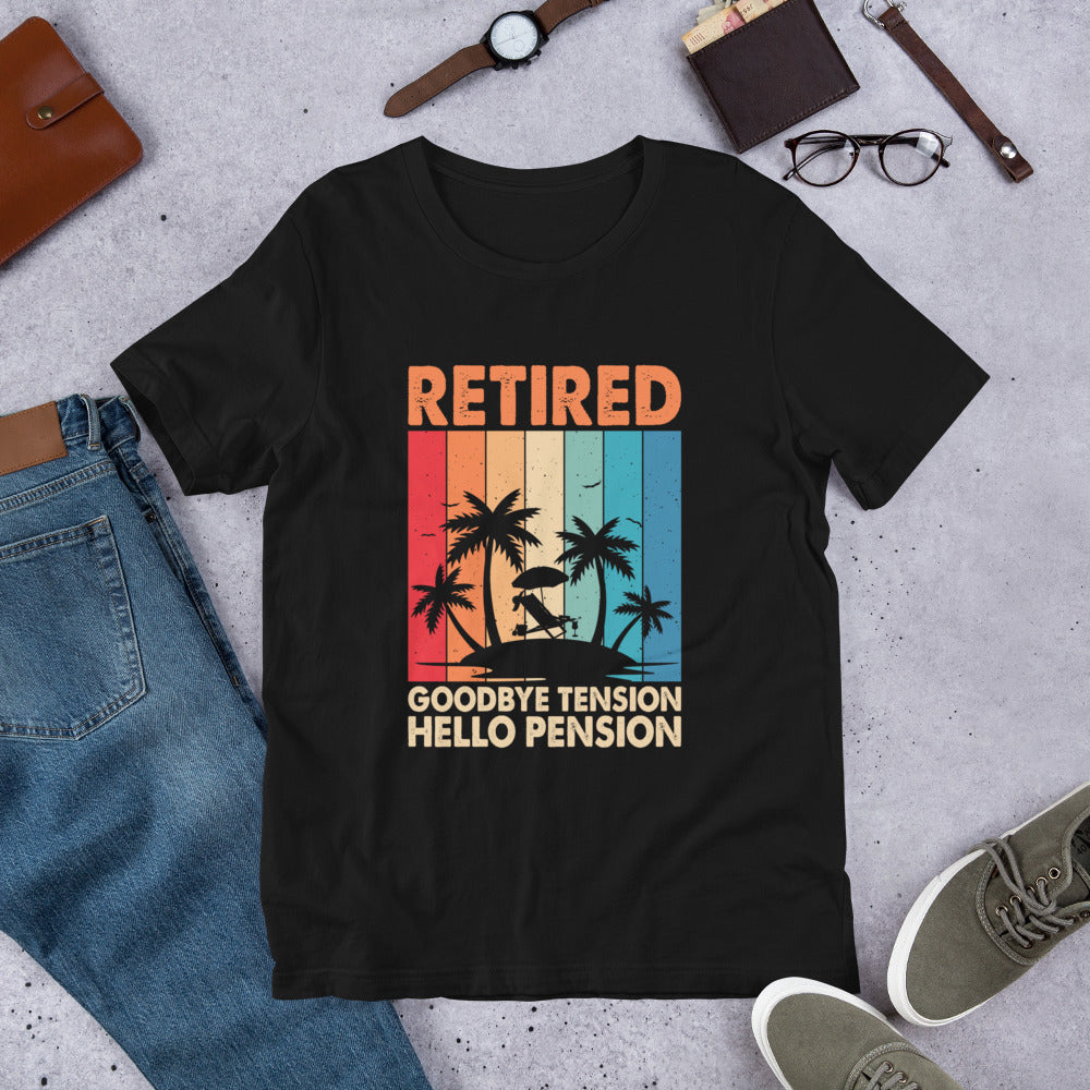 Retired Goodbye Tension Hello Pension Shirt, Retirement Party Shirt, Retired Tee, Retiree Apparel, Retirement Gift, Retiring Tshirt