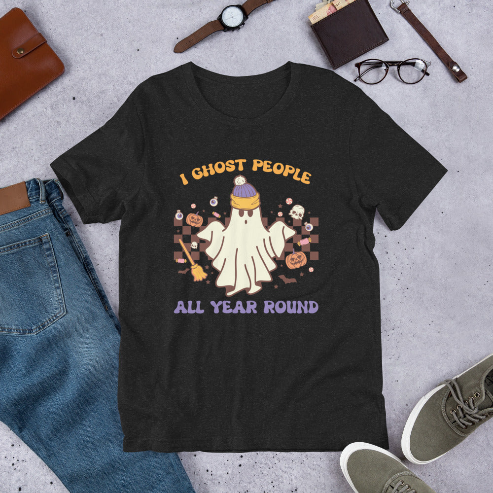 I Ghost People All Year Round Shirt, Halloween Tshirt, Haunted Tee, Witchy Shirt, Funny Ghost Shirt, Trick Treat Shirt, Wicked Tee, Funny Boo Shirt