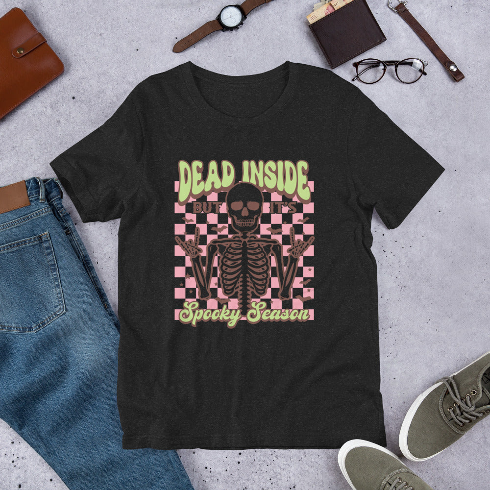 Dead Inside But Its Spooky Season Shirt, Halloween Tshirt, Haunted Tee, Witchy Shirt, Funny Ghost Shirt, Trick Treat Shirt, Wicked Tee, Funny Boo Shirt